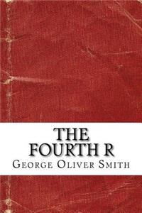 The Fourth R