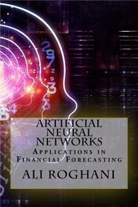 Artificial Neural Networks: Applications in Financial Forecasting