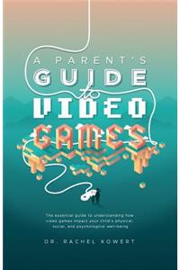 Parent's Guide to Video Games