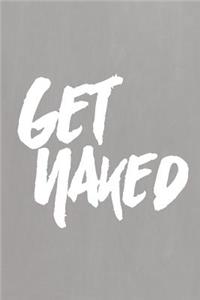 Pastel Chalkboard Journal - Get Naked (Grey)