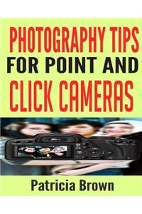 Photography Tips for Point and Click Cameras