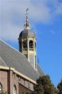 A Beautiful Church Steeple in The Netherlands Journal