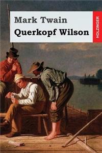 Querkopf Wilson