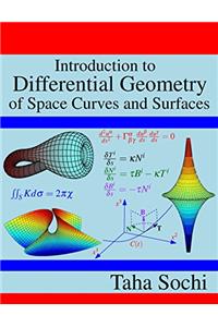 Introduction to Differential Geometry of Space Curves and Surfaces