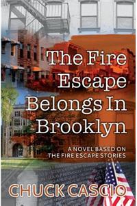 Fire Escape Belongs In Brooklyn