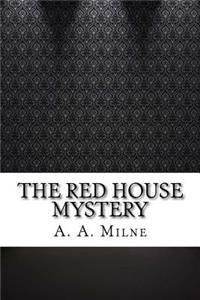 The Red House Mystery