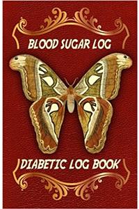 Diabetic Log Book Blood Sugar Log: Diabetic Tracker Food Journal Diabetic Log; Portable Blood Sugar Log; Daily Readings for Day - Before & After for Breakfast, Lunch , Dinner, Snacks; W