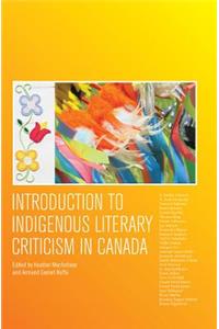Introduction to Indigenous Literary Criticism in Canada