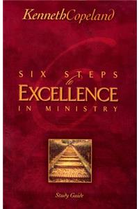 Six Steps To Excellence In Ministry Study Guide