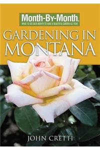 Month-By-Month Gardening in Montana