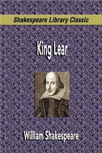 King Lear (Shakespeare Library Classic)