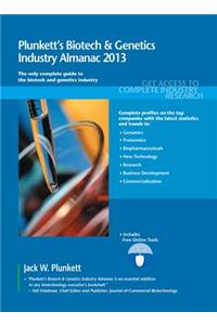 Plunkett's Biotech & Genetics Industry Almanac 2013