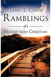 Ramblings of a Middle-aged Christian