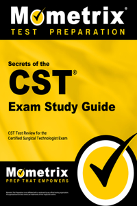 Secrets of the CST Exam Study Guide