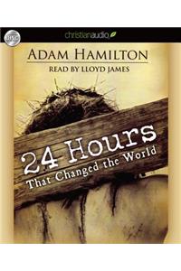 24 Hours That Changed the World