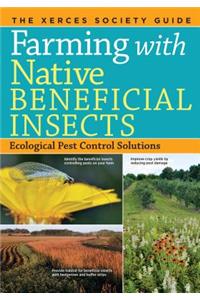 Farming with Native Beneficial Insects