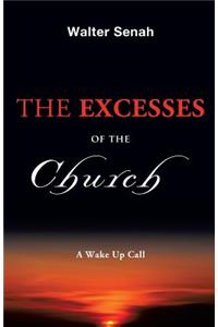 The Excesses of the Church