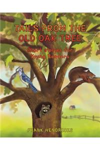 Tails from the Old Oak Tree
