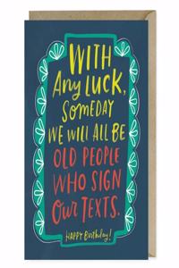 Em & Friends Sign Texts Birthday Card