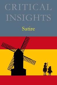 Critical Insights: Satire