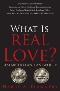 What is Real Love? Researched and Answered!