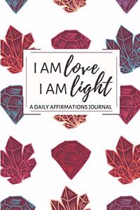 I Am Love I Am Light