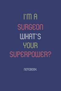 I'm A Surgeon What Is Your Superpower?