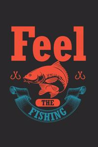 Feel The Fishing