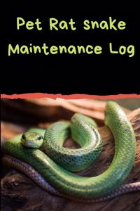 Pet Rat Snake Maintenance Log