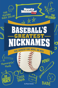 Baseball's Greatest Nicknames