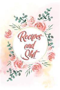 Recipes and Shit