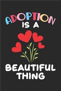 Adoption is a Beautiful Thing