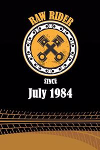 Raw Rider Since July 1984