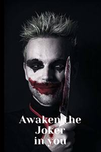 Awaken the Joker in You