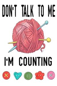 Don't Talk To Me I'm Counting