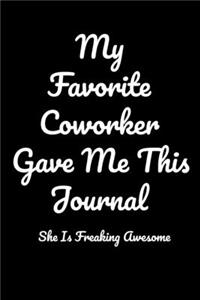 My Favorite Coworker Gave Me This Journal She Is Freaking Awesome