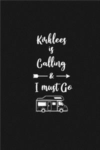 Kirklees is Calling and I Must Go