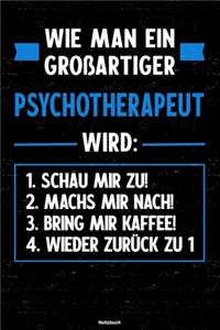 Wie man ein großartiger Psychotherapeut wird