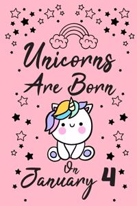 Unicorns Are Born On January 4