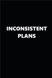 2020 Daily Planner Funny Humorous Inconsistent Plans 388 Pages