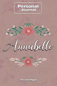 Annabelle Notebook Journal Personal Diary Personalized Name 120 pages Lined (6x9 inches) (15x23cm)