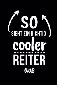 So Sieht Ein Richtig Cooler Reiter Aus