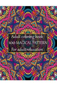 Adult coloring book 100 magical pattern for adult reluxation