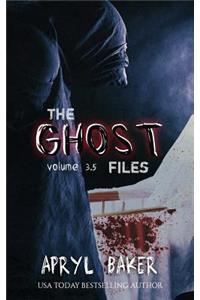 The Ghost Files 3.5