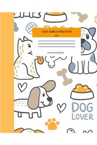 Wide Ruled Notebook Dog Composition Book