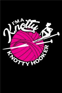 I'm a Knotty Knotty Hooker