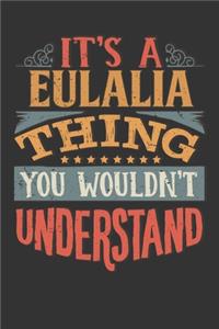 Its A Eulalia Thing You Wouldnt Understand