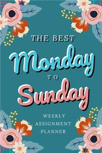 The Best Monday To Sunday