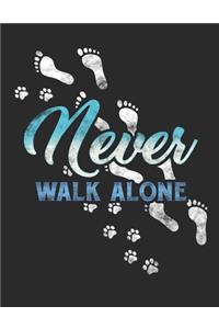 Never Walk Alone