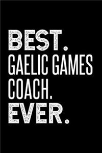 Best. Gaelic Games Coach. Ever.